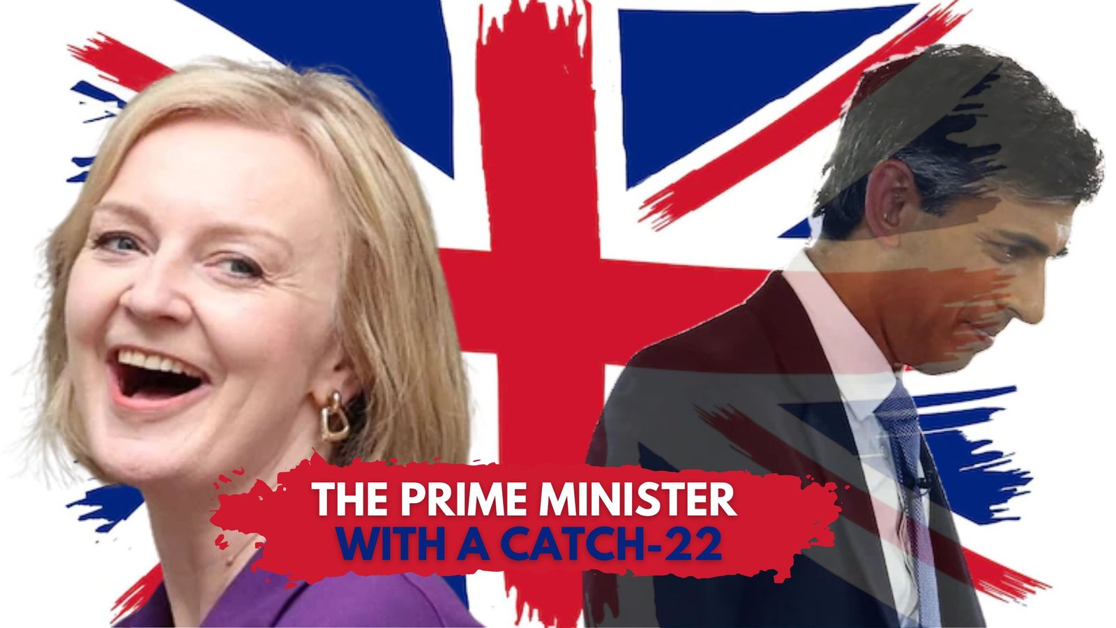 Liz Truss: The Prime Minister with a Catch-22