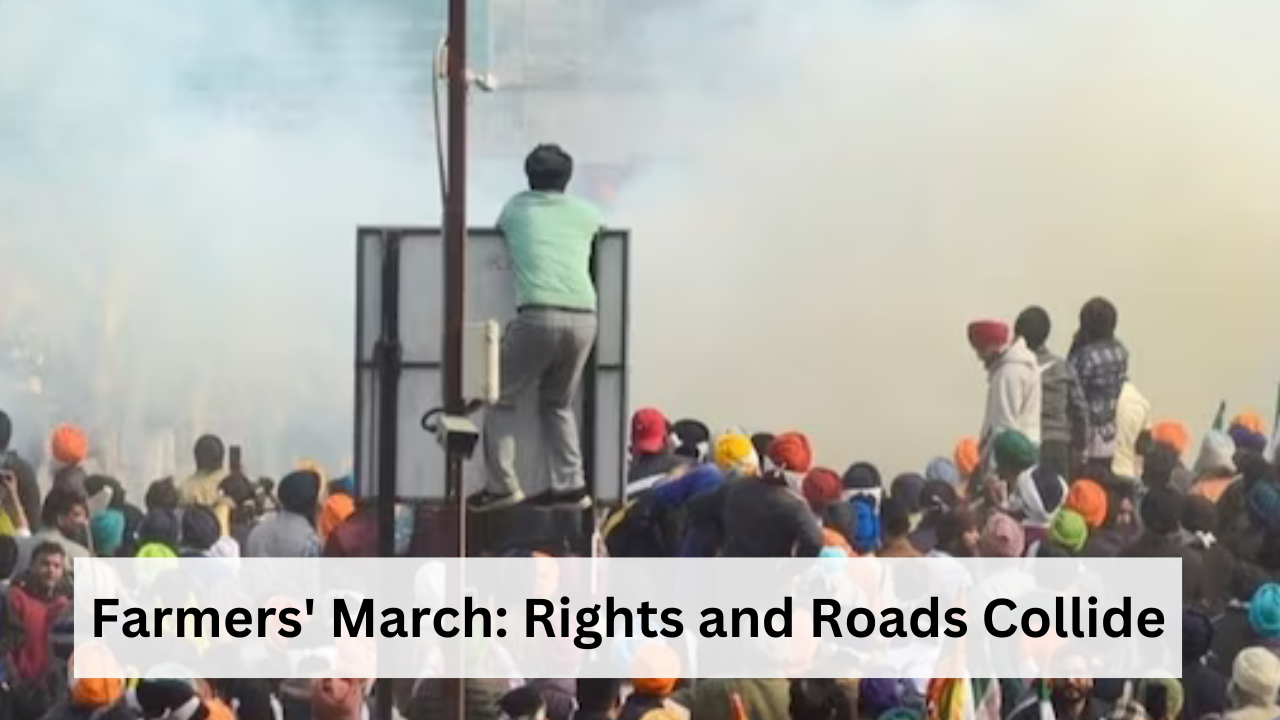 Farmers’ March: Rights and Roads Collide
